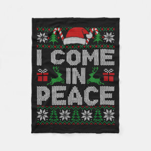 Peace I Come In Peace Couple Matching Ugly Christm Fleece Blanket