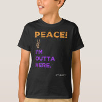 Peace! I'm Outta Here—Students Last Day of School