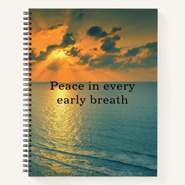 Peace in Every Early Breath Serene Ocean  Notebook (Front)