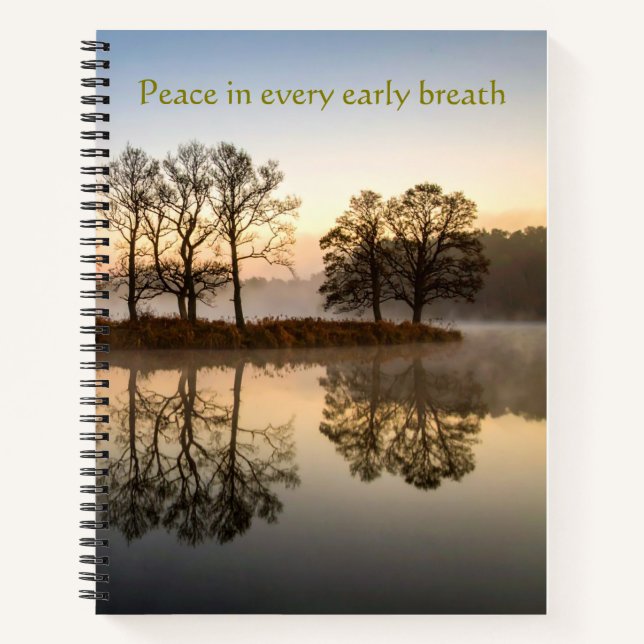 Peace In Every Early Breath Zen  Notebook (Front)