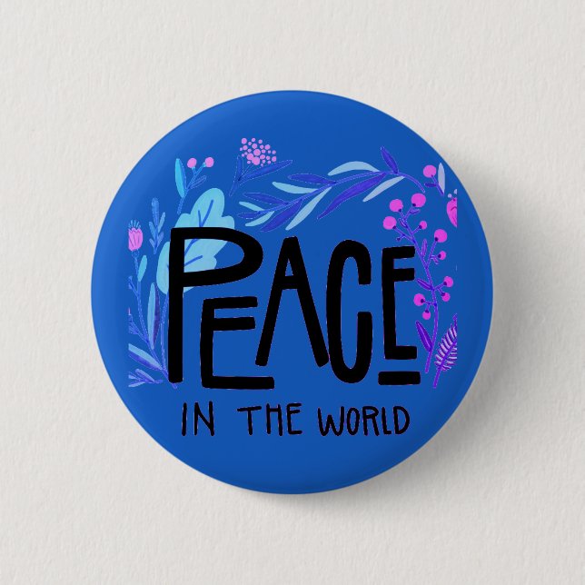 Peace in the World 2 Inch Round Button (Front)