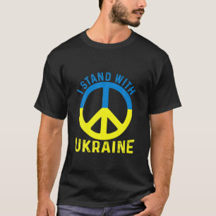 Peace In Ukraine. Stand With Ukraine. Support For T-Shirt