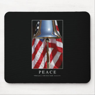 Peace: Inspirational Quote 1 Mouse Pad