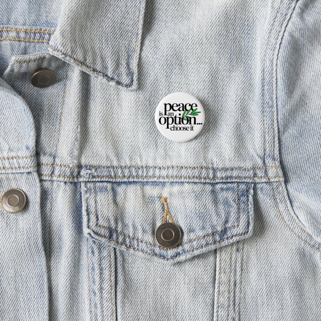 Peace is a Choice 1 Inch Round Button (In Situ)