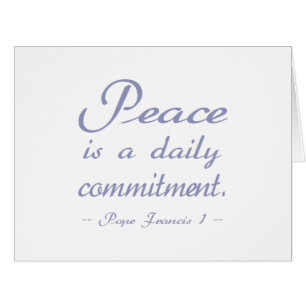 Peace is a Daily Commitment