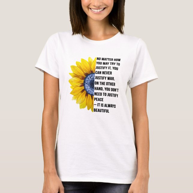 Peace Is Always Beautiful Ukraine Sunflower T-Shirt (Front)