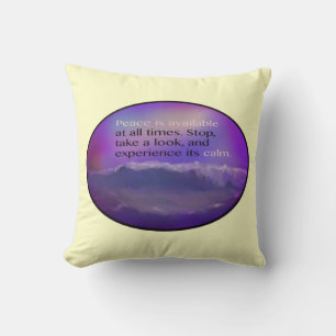Peace Is Available At All Times Throw Pillow