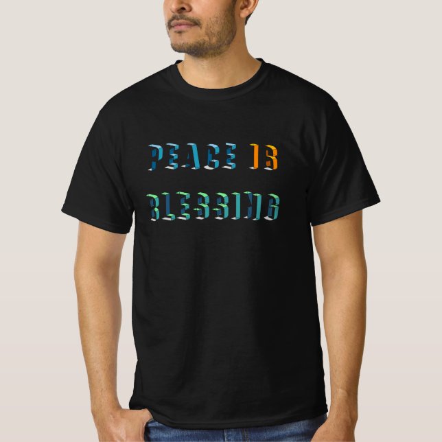 Peace is blessing T-Shirt (Front)