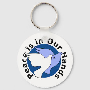 Peace is in our hands keychain