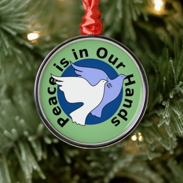 Peace is in our hands metal ornament (Tree)