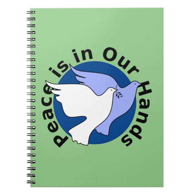 PEACE IS IN OUR HANDS NOTEBOOK (Front)