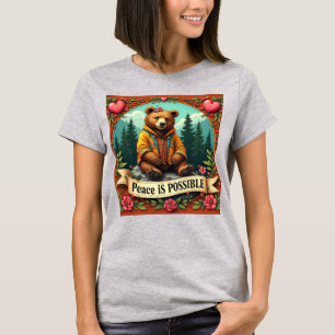 Peace Is Possible brown bear  T-Shirt