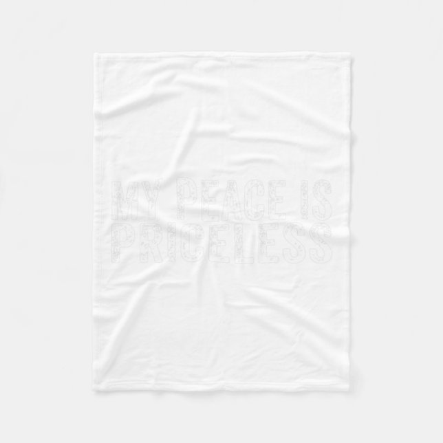 Peace Is Priceless Mental Health Awareness Self Lo Fleece Blanket (Front)