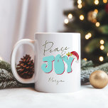 Peace Joy Christmas Pink Red Festive Add Name   Coffee Mug<br><div class="desc">This cute, girly Peace & Joy design was created using a fun modern script font and my hand lettered block font in a retro 80's style in aqua blue and red. It features my hand painted Santa hat with holly and berries for a festive holiday look. Add your name to...</div>