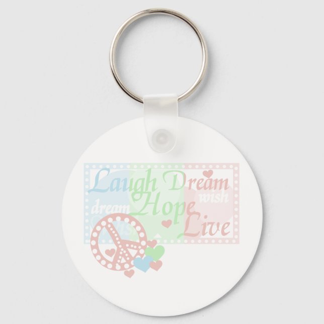 Peace Laugh Dream Hope Live Keychain (Front)