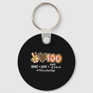 Peace Love 100 Days Of School Leopard Pe Teacher L Keychain