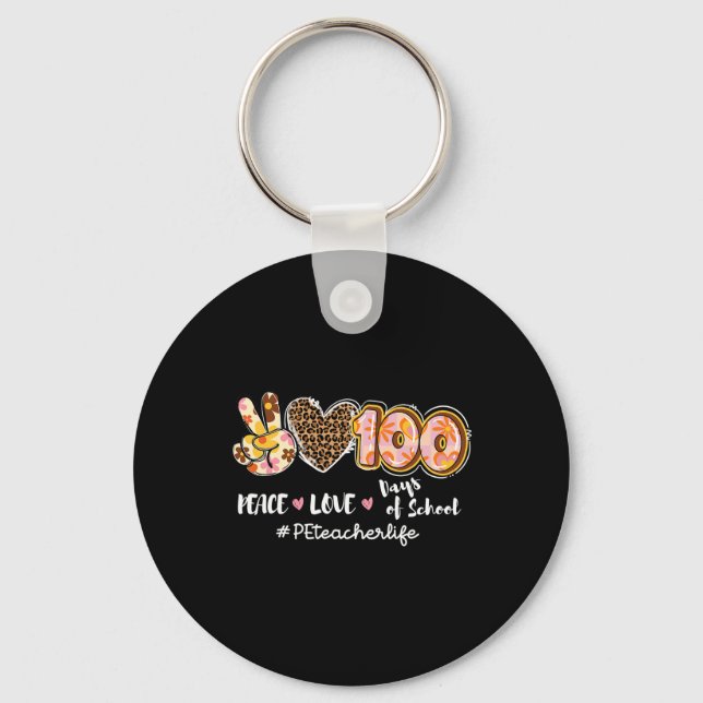 Peace Love 100 Days Of School Leopard Pe Teacher L Keychain (Front)