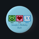 Peace Love 30th Birthday Custom Blue Monogram 2 Inch Round Button<br><div class="desc">Peace Love 30 in green,  red,  and blue on cute personalized thirtieth birthday buttons for party favours for guests for your dirty thirty.</div>