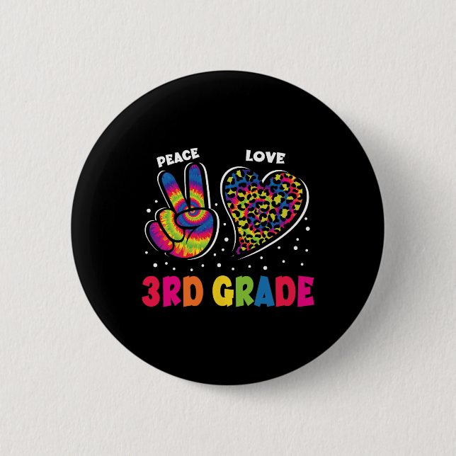 Peace Love 3rd Grade Leopard Tie Dye Back To Schoo 2 Inch Round Button (Front)