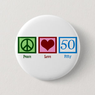 Peace Love 50 2 Inch Round Button