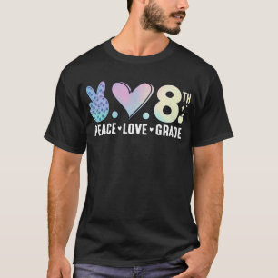 Peace Love 8th Grade Back To School Funny T-Shirt