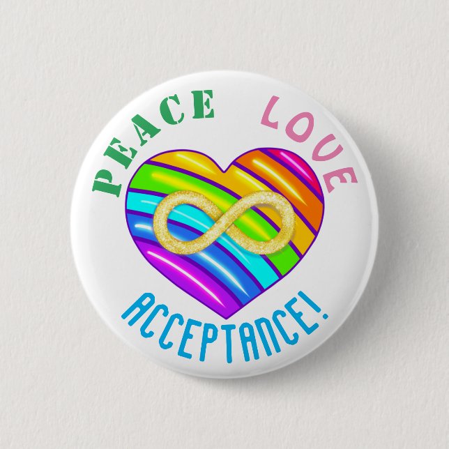 Peace Love Acceptance Infinity Autism Heart Button (Front)