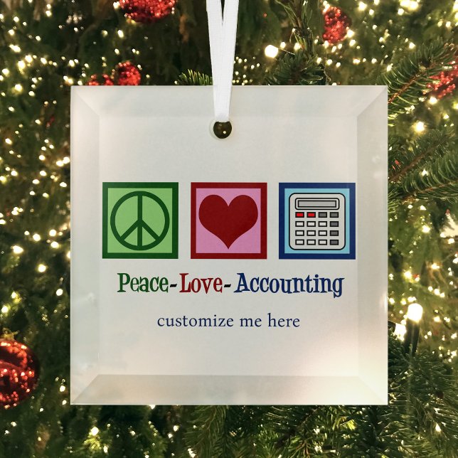 Peace Love Accounting Custom Accountant Christmas Glass Ornament (Creator Uploaded)
