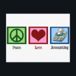 Peace Love Accounting Postcard<br><div class="desc">A peace sign,  heart,  and a calculator for a good accountant. A CPA would love this gift.</div>