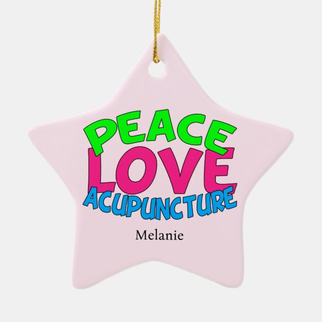 Peace Love Acupuncture Ceramic Ornament (Front)