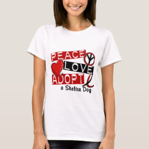 PEACE LOVE ADOPT A Shelter Dog T-Shirt