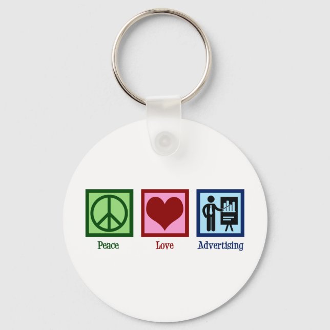 Peace Love Advertising Executive Keychain (Front)