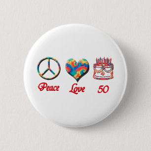 Peace Love and 50 2 Inch Round Button