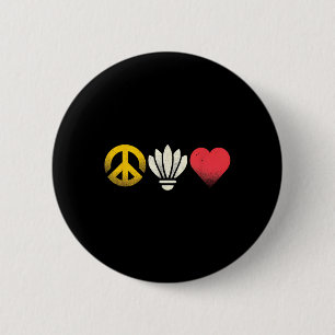 Peace Love And Badminton - Vintage Peace Symbol Sh 2 Inch Round Button