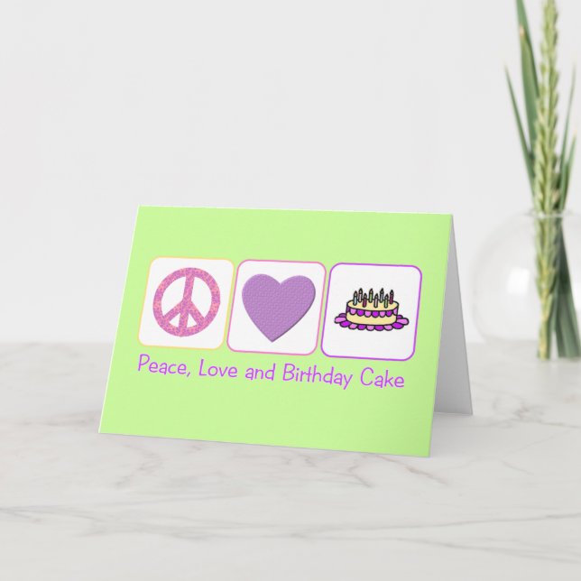 Peace, Love and Birthday Cake Card (Front)
