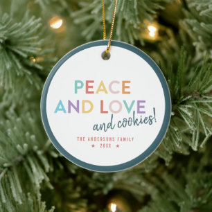 Peace Love and Cookies Fun Bright Rainbow Colours Ceramic Ornament