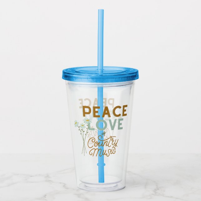 Peace Love and Country Music Acrylic Tumbler (Front)