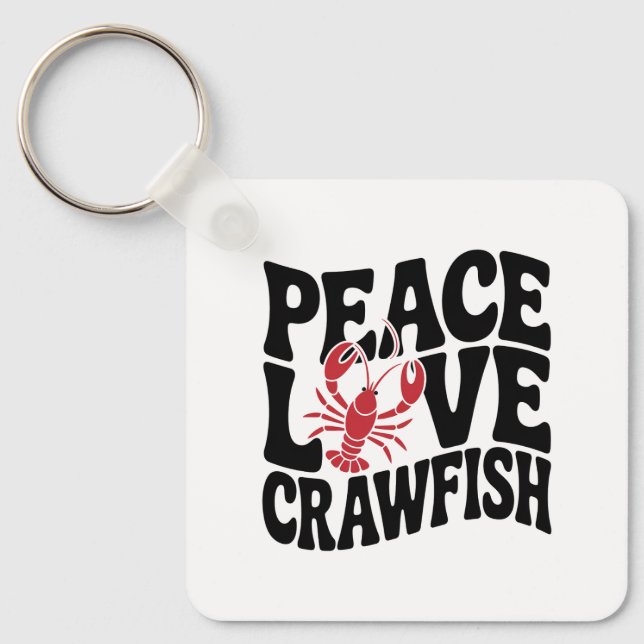 Peace Love and Crawfish Cajun Name Keychain (Front)
