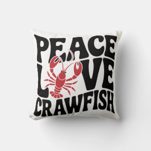 Peace Love and Crawfish Cajun Throw Pillow