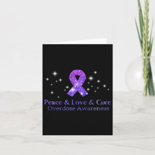 Peace Love And Cure Opioid Overdose Awareness  Card