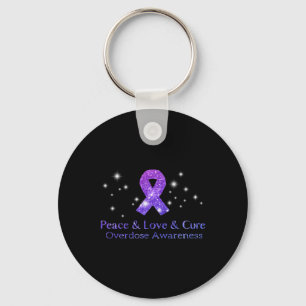 Peace Love And Cure Opioid Overdose Awareness  Keychain