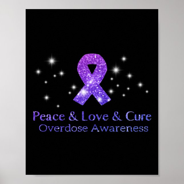 Peace Love And Cure Opioid Overdose Awareness  Poster (Front)