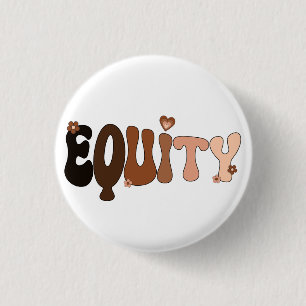 Peace Love and Equity 1 Inch Round Button