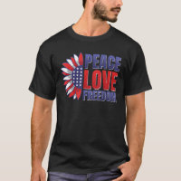Peace Love and Freedom USA America Flag Happy 4th 