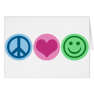 Peace Love and Happiness