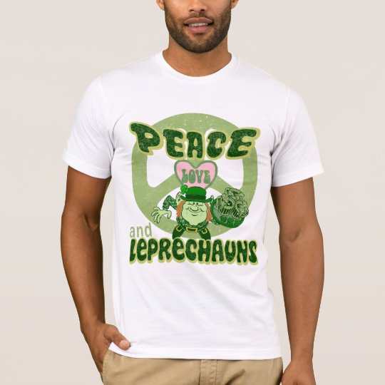 Peace Love and Leprechauns T-Shirt
