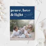 Peace Love and Light Navy Blue Hanukkah Photo Holiday Card<br><div class="desc">Peace,  love,  and light. | Send your Hanukkah greetings to family and friends with this customizable Hanukkah card. It features retro bold typography. Personalize this photo Hanukkah card by adding your details. This custom Hanukkah card is available in other colours and cardstock. Matching items are also available.</div>