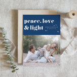 Peace Love and Light Navy Blue Hanukkah Photo Holiday Card<br><div class="desc">Peace,  love,  and light. | Send your Hanukkah greetings to family and friends with this customizable Hanukkah card. It features retro bold typography. Personalize this photo Hanukkah card by adding your details. This custom Hanukkah card is available in other colours and cardstock. Matching items are also available.</div>