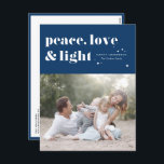 Peace Love and Light Navy Blue Hanukkah Photo Holiday Postcard<br><div class="desc">Peace,  love,  and light. | Send your Hanukkah greetings to family and friends with this customizable Hanukkah postcard. It features retro bold typography. Personalize this photo Hanukkah postcard by adding your details. This custom Hanukkah postcard is available in other colours and cardstock. Matching items are also available.</div>