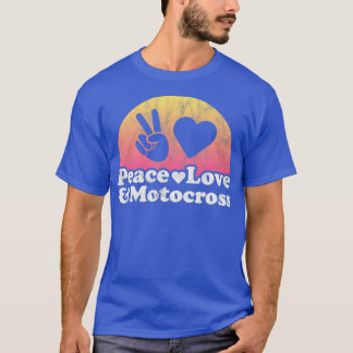 Peace Love and Motocross T-Shirt