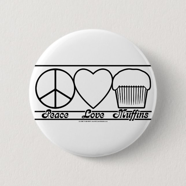 Peace Love and Muffins 2 Inch Round Button (Front)